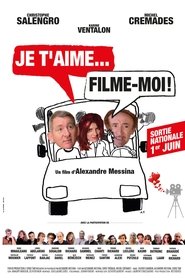 Film Je t'aime, Filme moi ! streaming VF complet