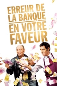 Film Erreur de la banque en votre faveur streaming VF complet