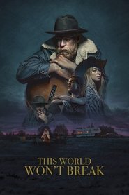 Film This World Won't Break streaming VF complet