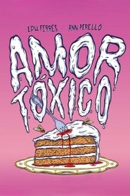 Amor tóxico (2015)