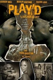 Film Play'd: A Hip Hop Story streaming VF complet