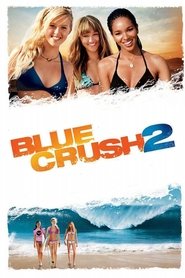 Film Blue Crush 2 streaming VF complet
