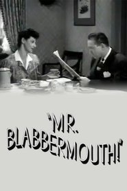 Film Mr. Blabbermouth! streaming VF complet