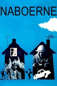 Film Naboerne streaming VF complet