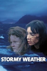 Film Stormy Weather streaming VF complet