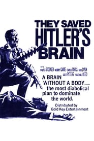 They Saved Hitler's Brain streaming sur filmcomplet