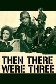Film Then There Were Three streaming VF complet