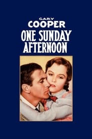 One Sunday Afternoon streaming sur filmcomplet