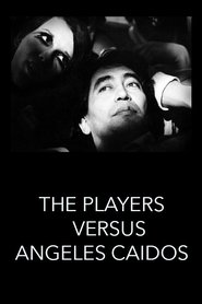 Film The Players vs. Ángeles Caídos streaming VF complet