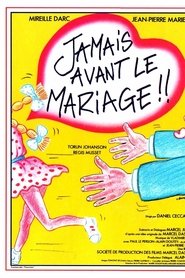 Jamais avant le mariage