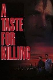 Film A Taste for Killing streaming VF complet