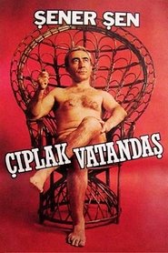 Film Çıplak Vatandaş streaming VF complet