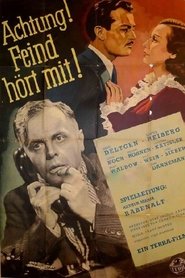 Film Achtung! Feind hört mit! streaming VF complet