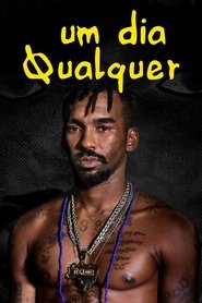 Um Dia Qualquer Um Dia Qualquer