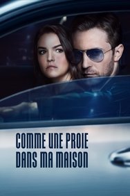 Film Comme une proie dans ma maison streaming