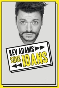 Film Kev Adams - Sois 10 Ans : la dernière en direct streaming