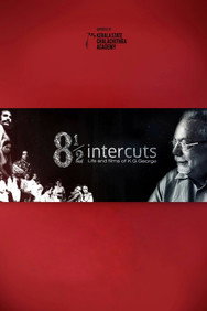 8½ Intercuts : Life and Films of K.G. George (2017) - Mammootty watch order
