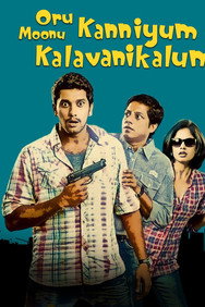 Oru Kanniyum Moonu Kalavaanikalum (2014) - Nassar Movies Timeline watch order