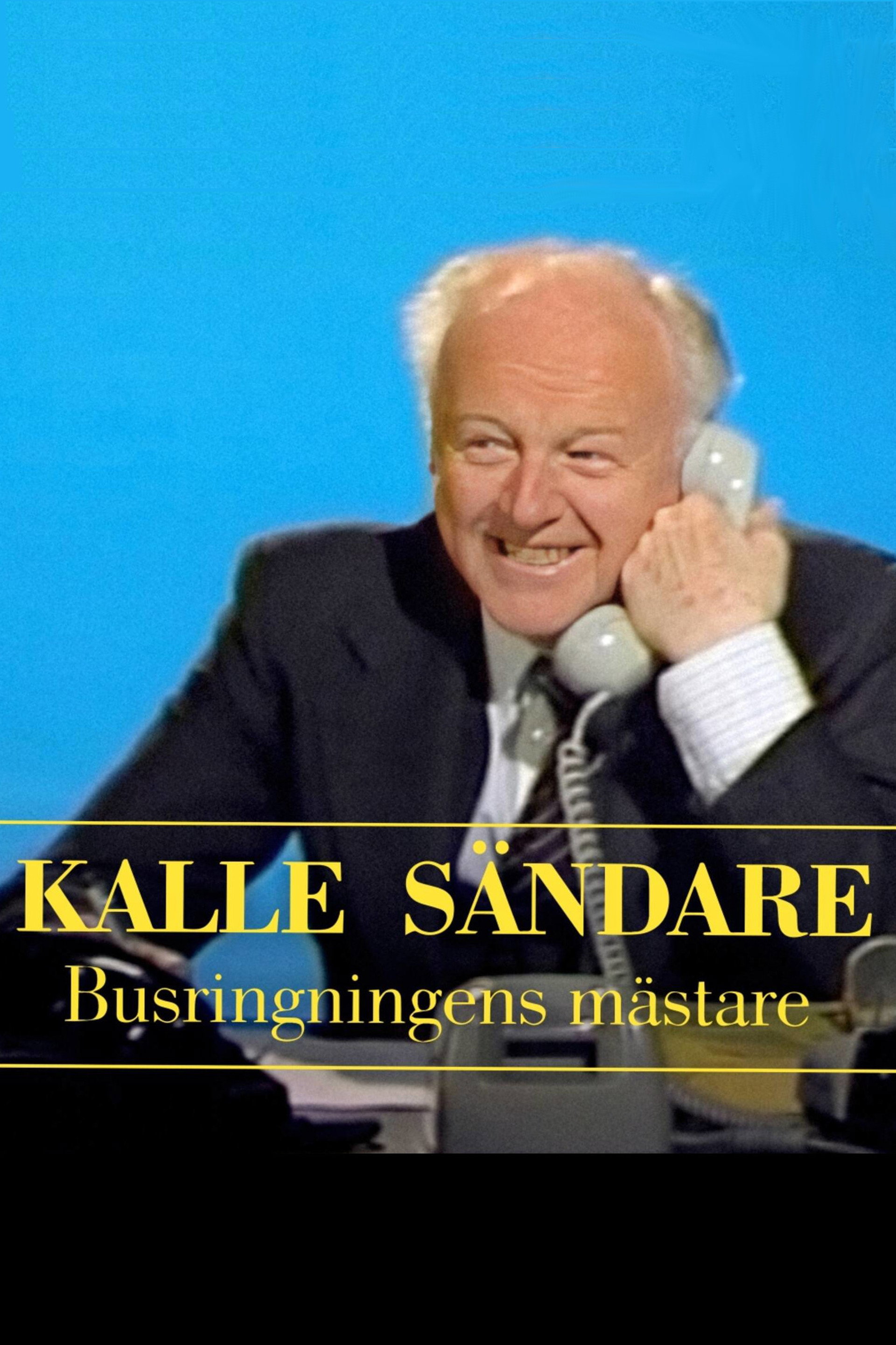 Kalle Sändare - Busringningens mästare