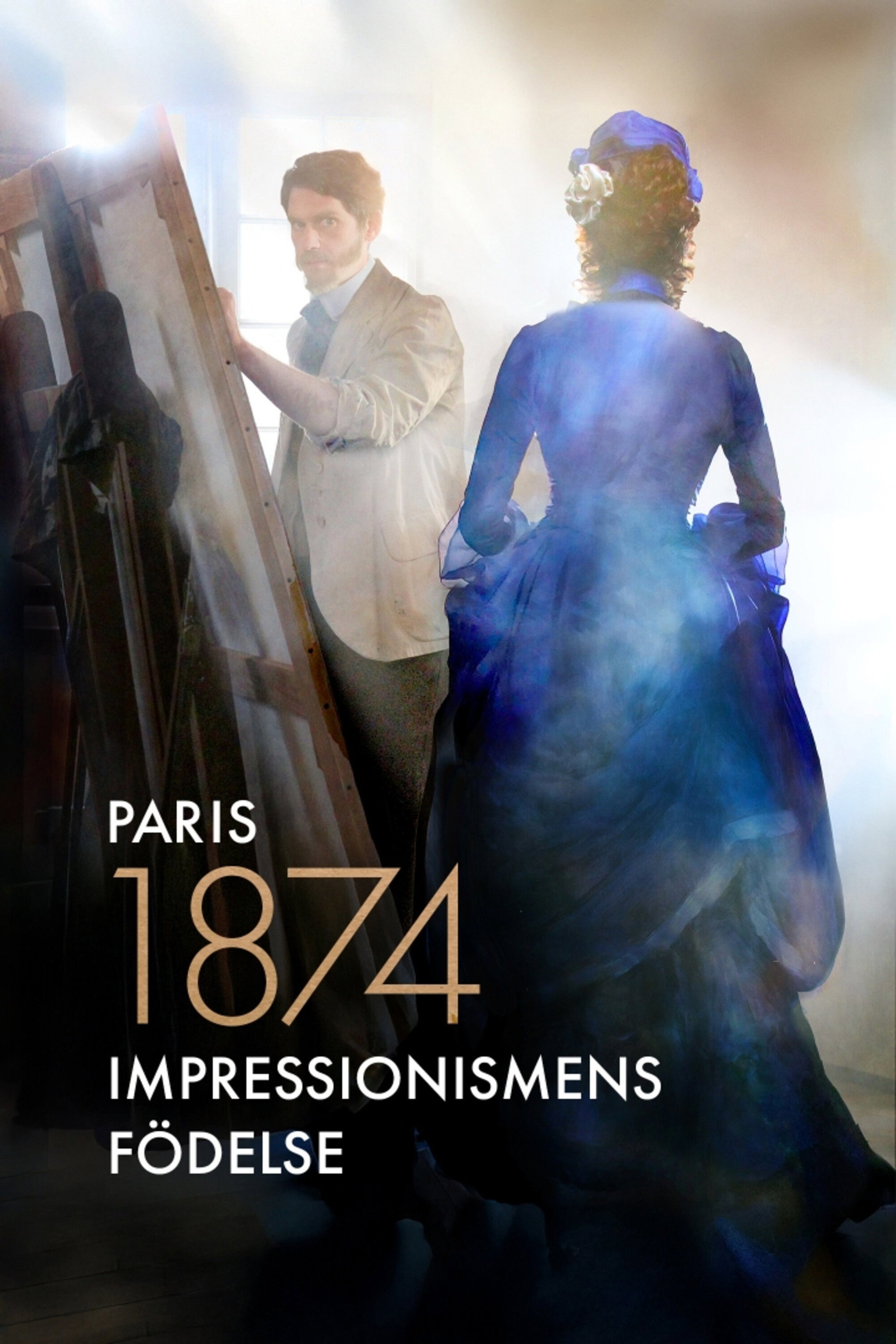 Paris 1874: Impressionismens födelse