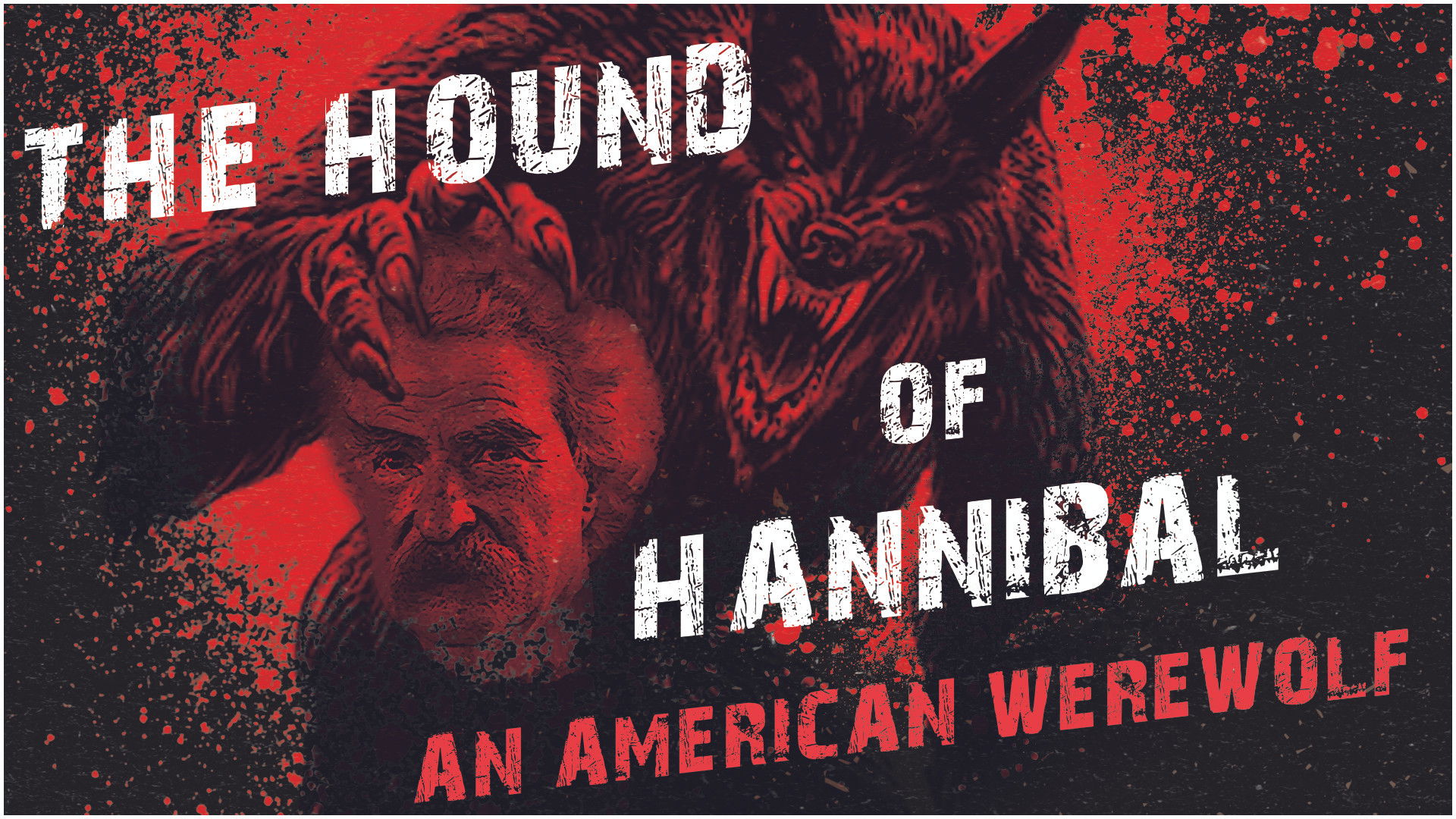 The Hound of Hannibal: An American Werewolf