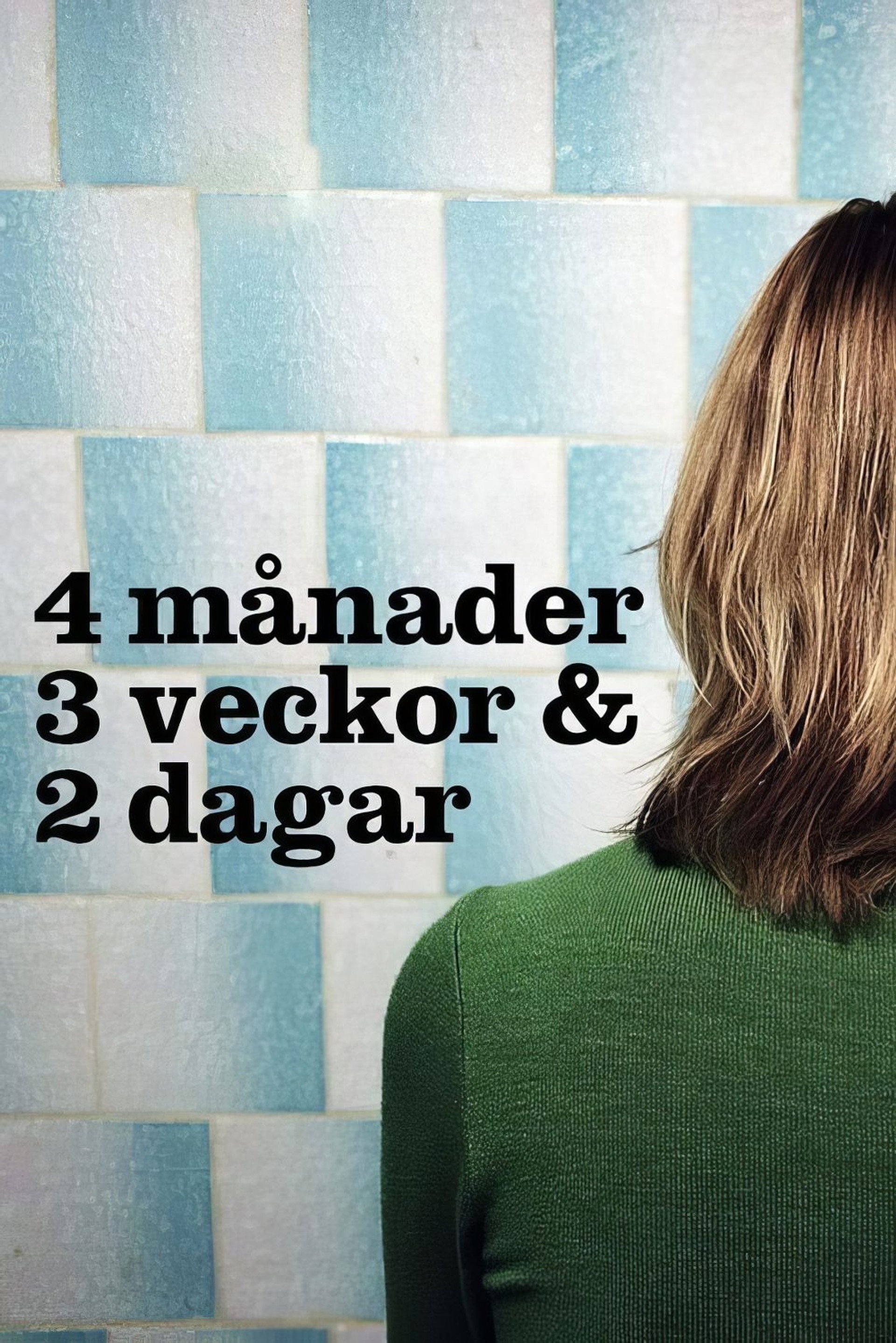 4 månader, 3 veckor & 2 dagar