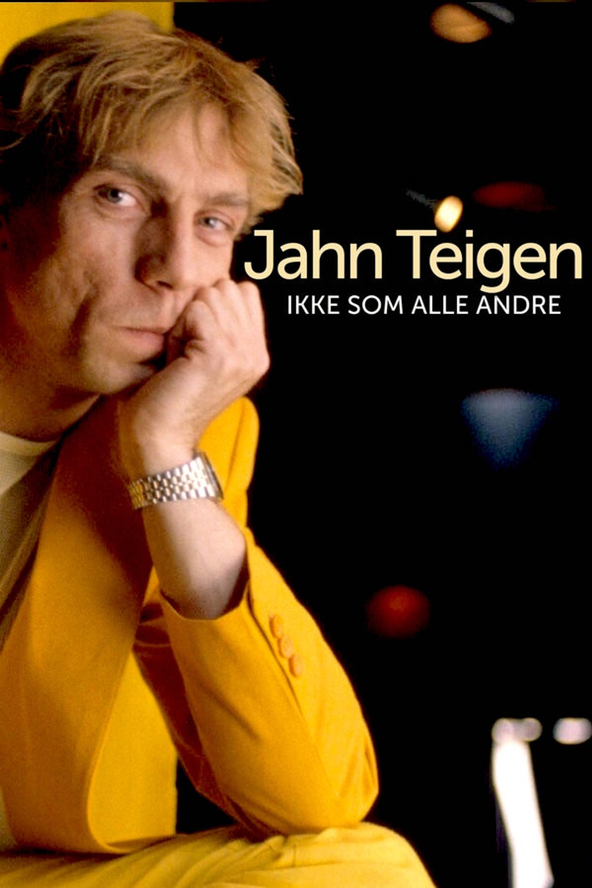 Jahn Teigen: Ikke som alle andre