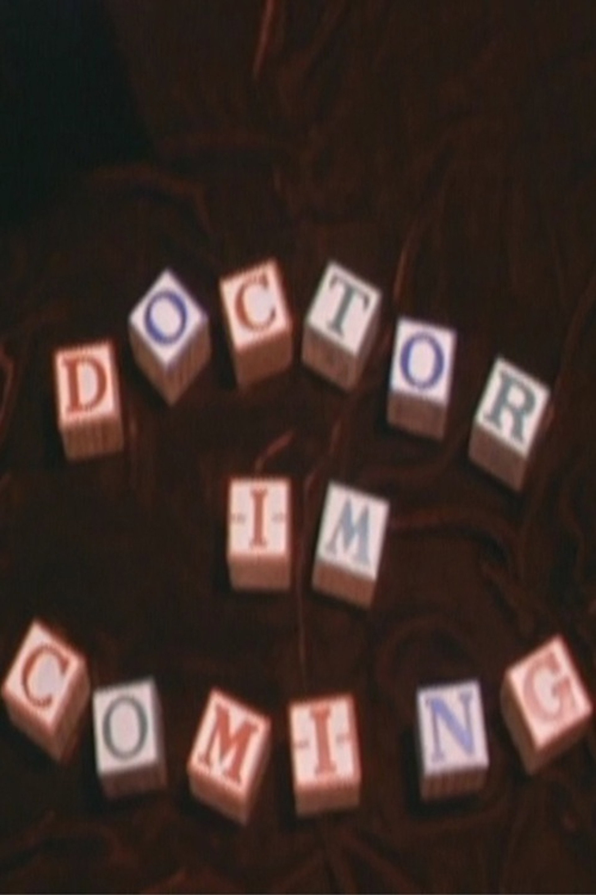 Doctor I'm Coming