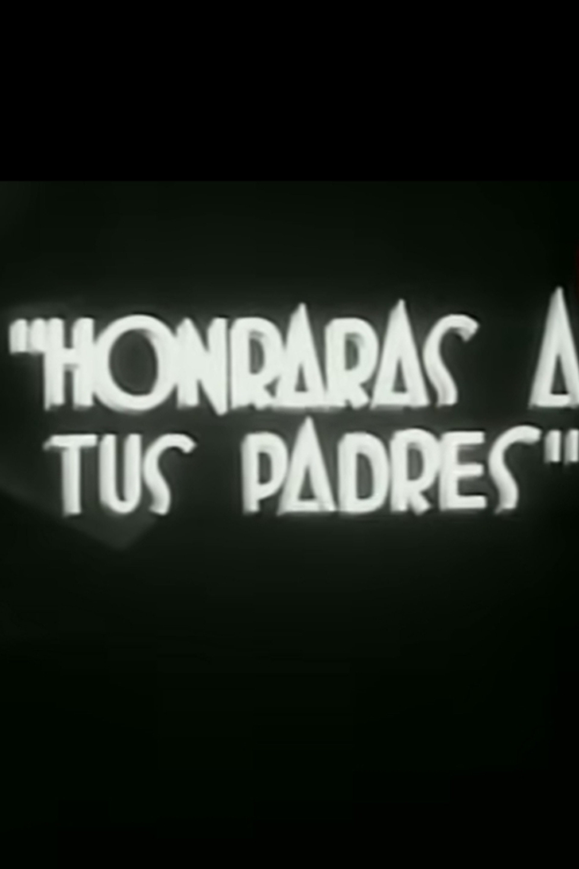 Honrarás a tus padres