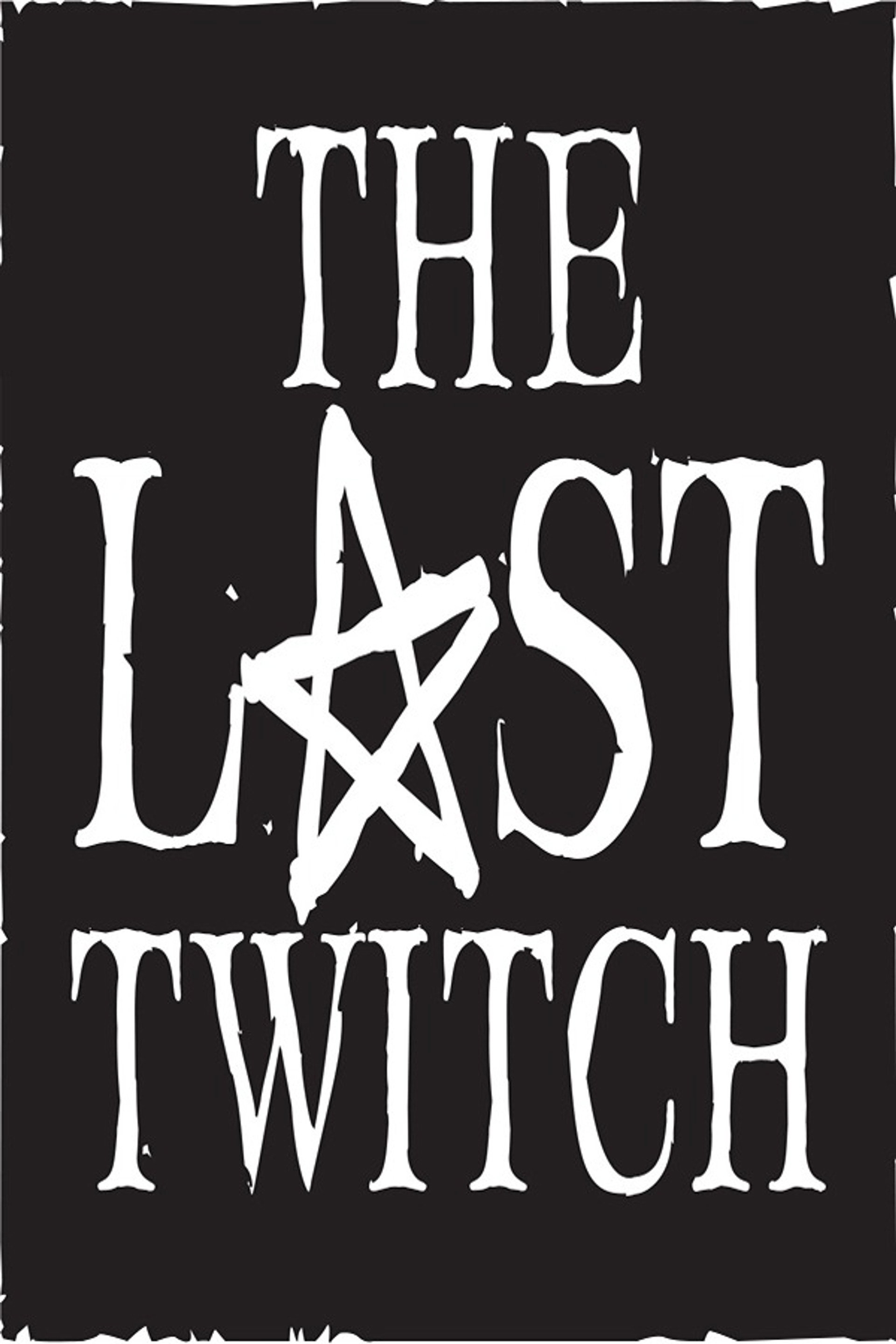 The Last Twitch