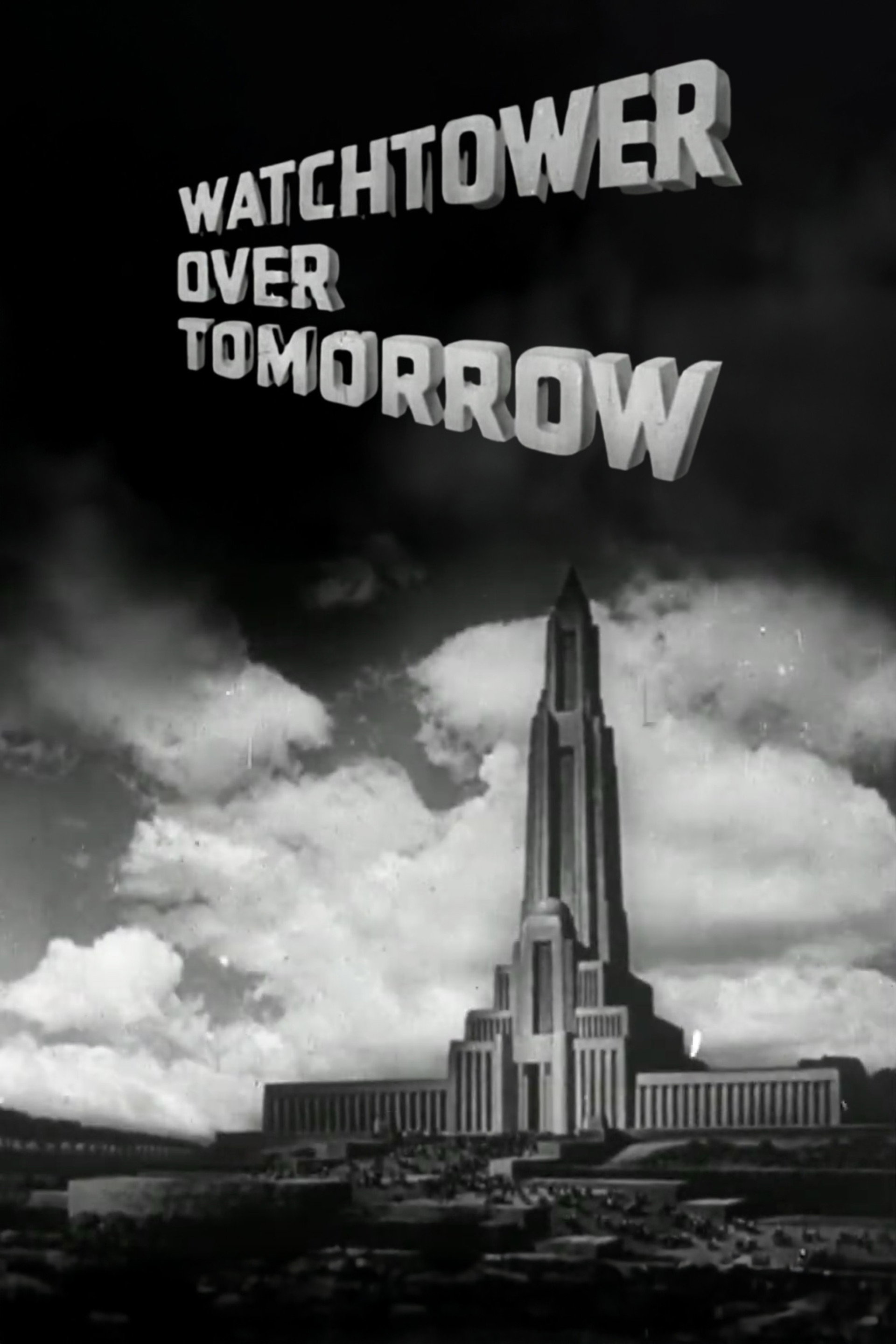 Watchtower Over Tomorrow