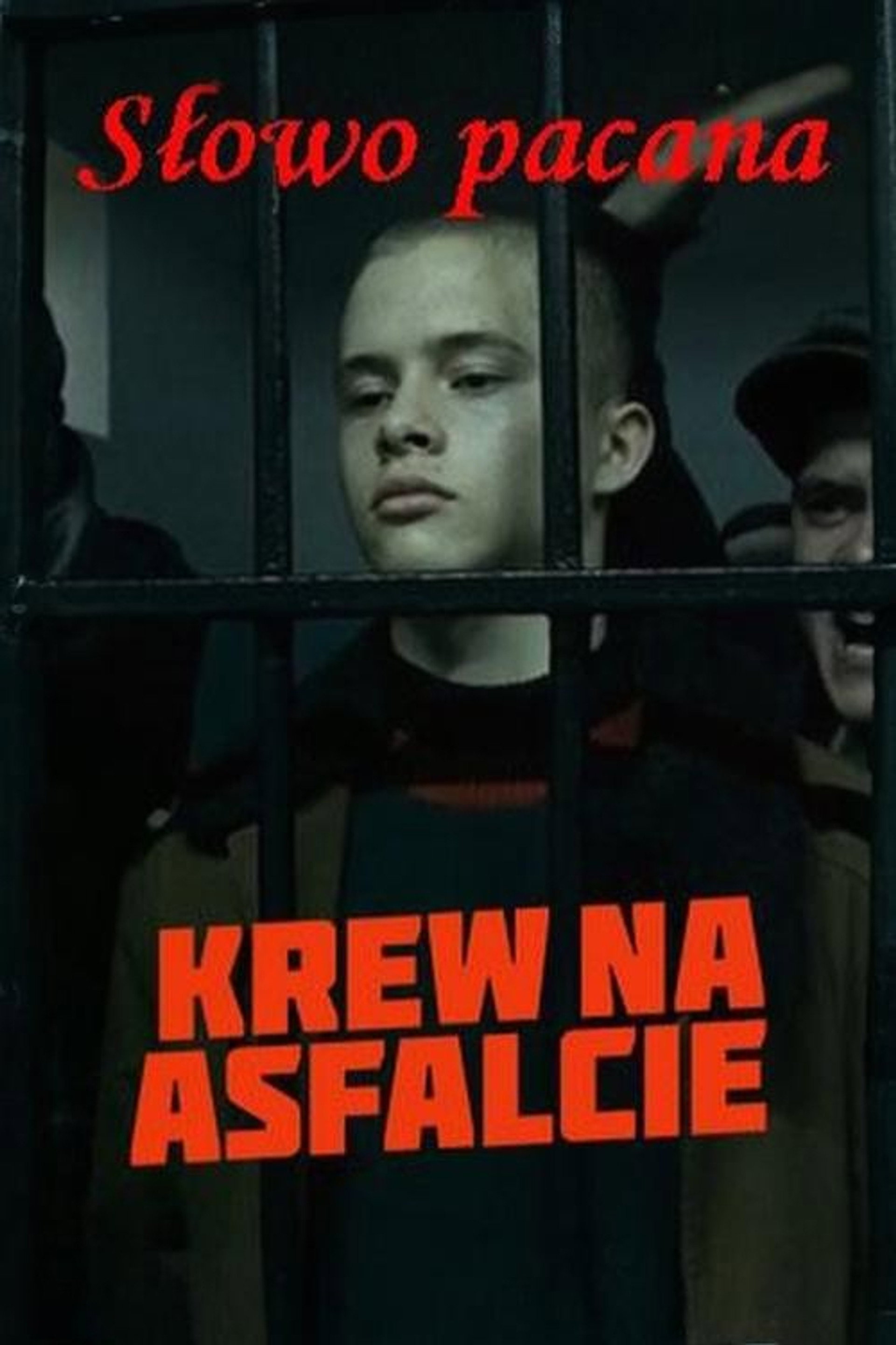 Słowo pacana.  Krew na asfalcie