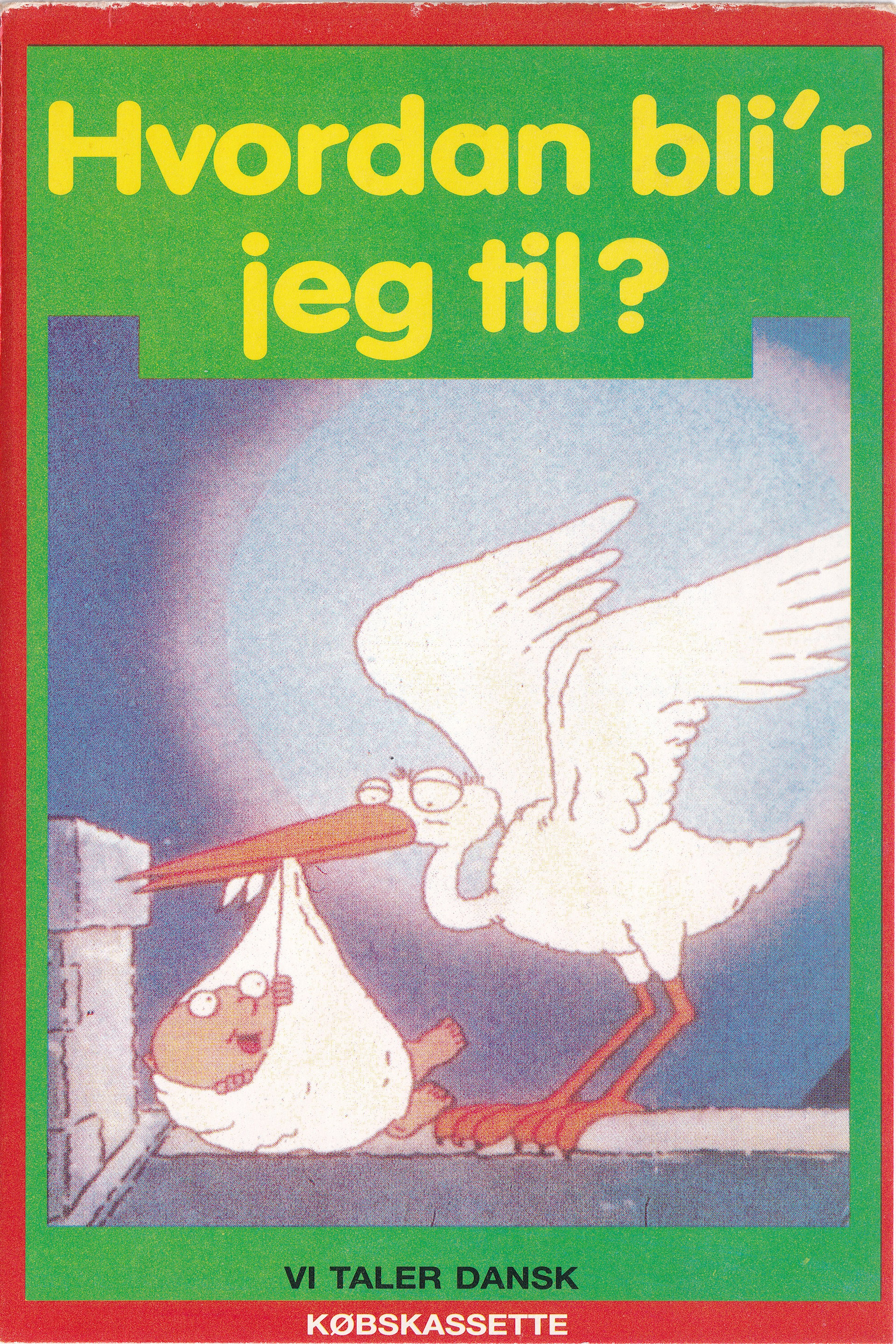 Hvordan bli'r jeg til?