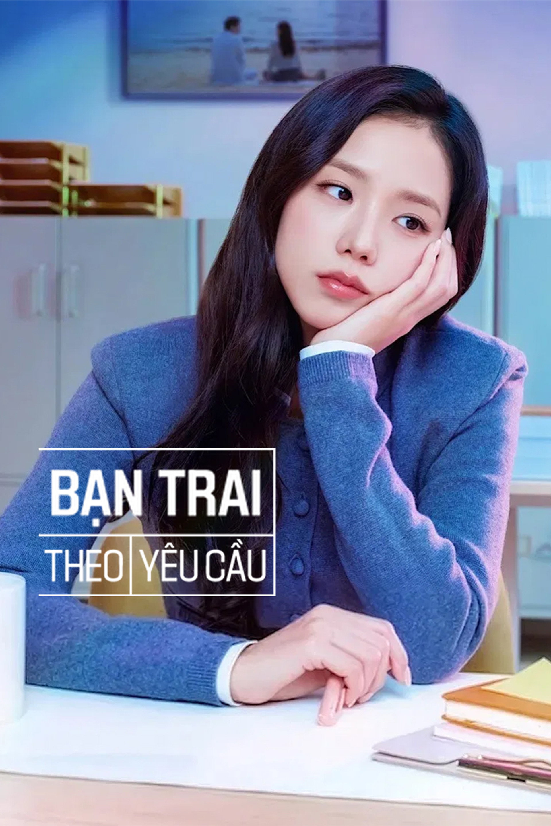 Bạn trai theo yêu cầu