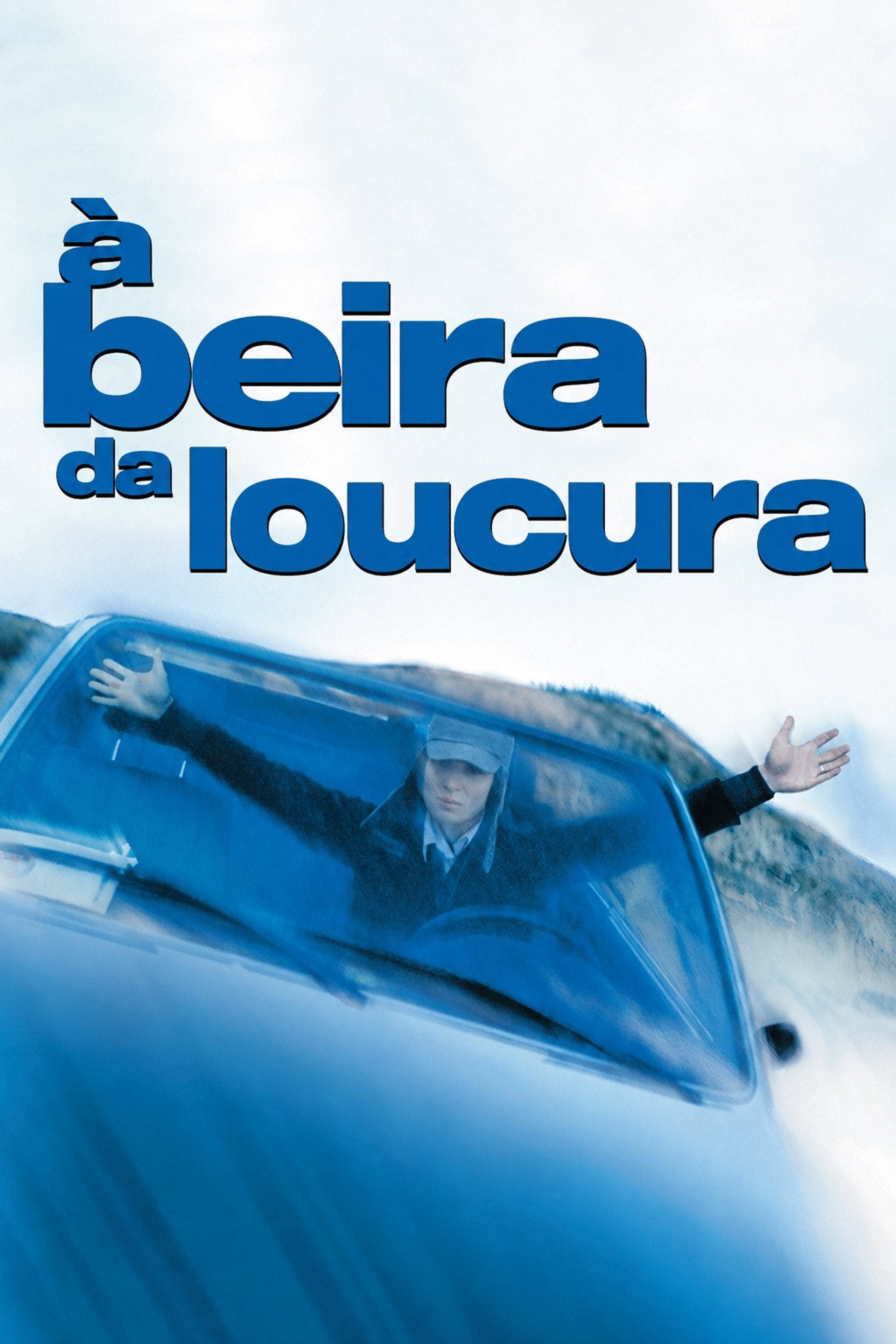À Beira da Loucura
