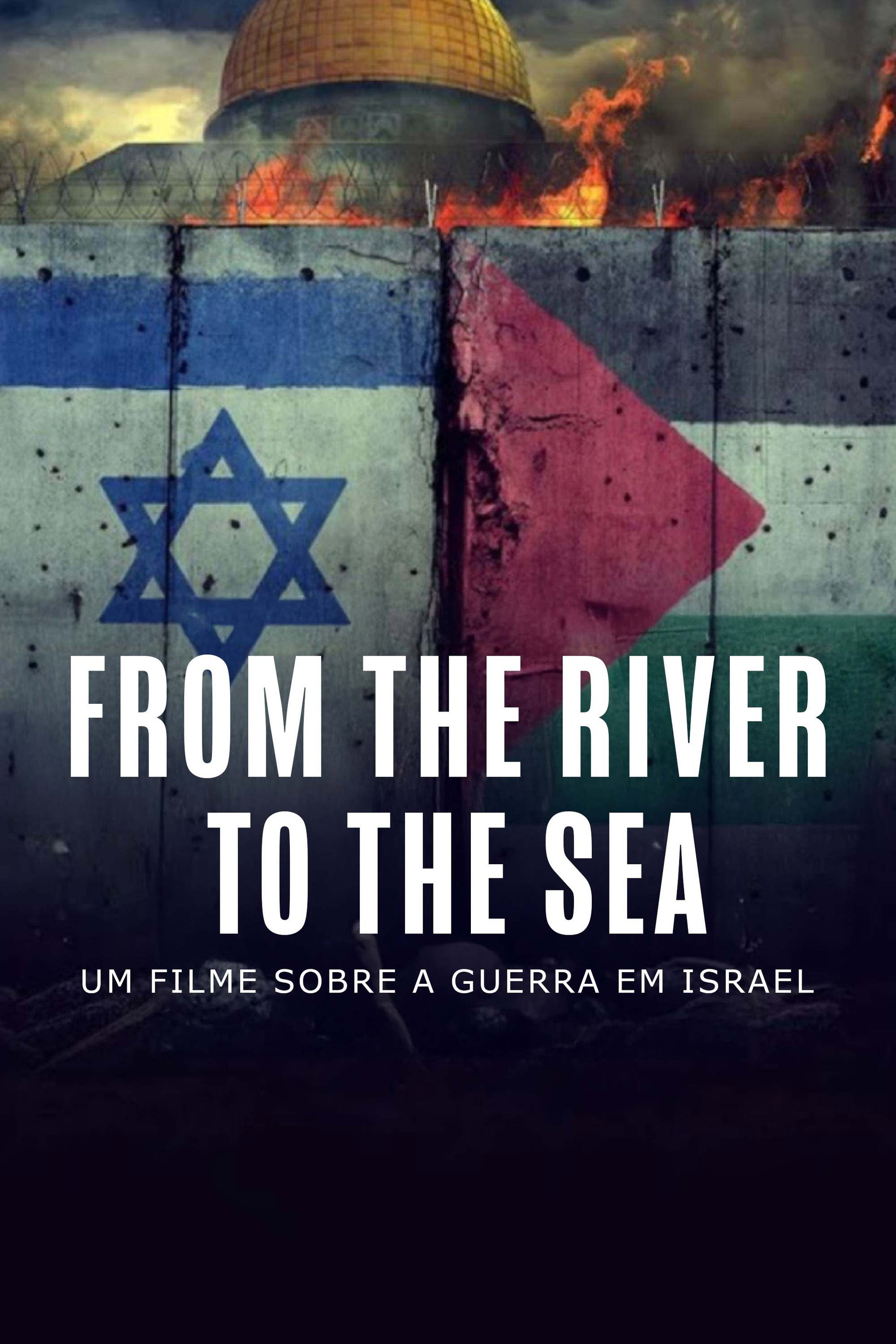 Do Rio ao Mar: A Guerra de Israel Contra o Terror