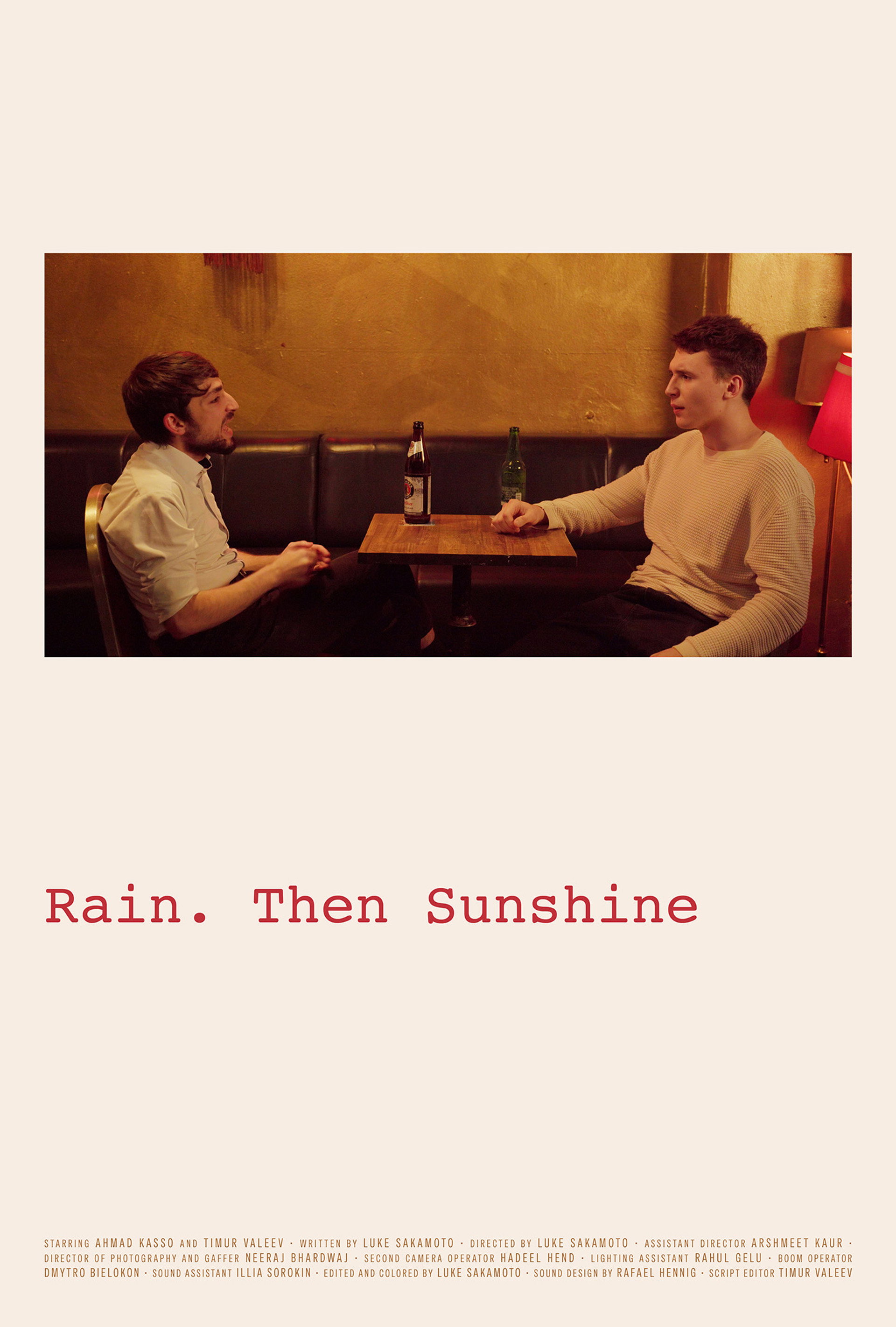 Rain. Then Sunshine