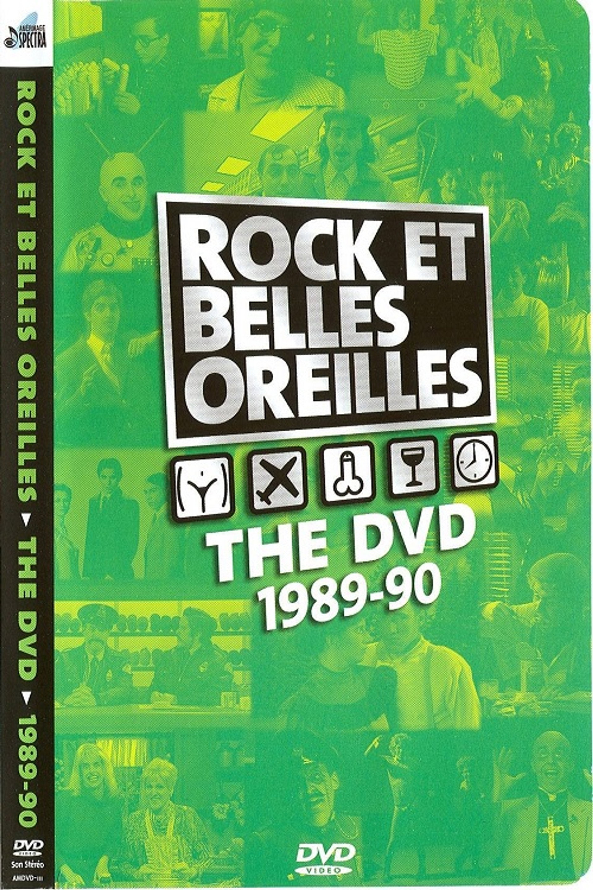Rock et Belles Oreilles: The DVD 1989-1990