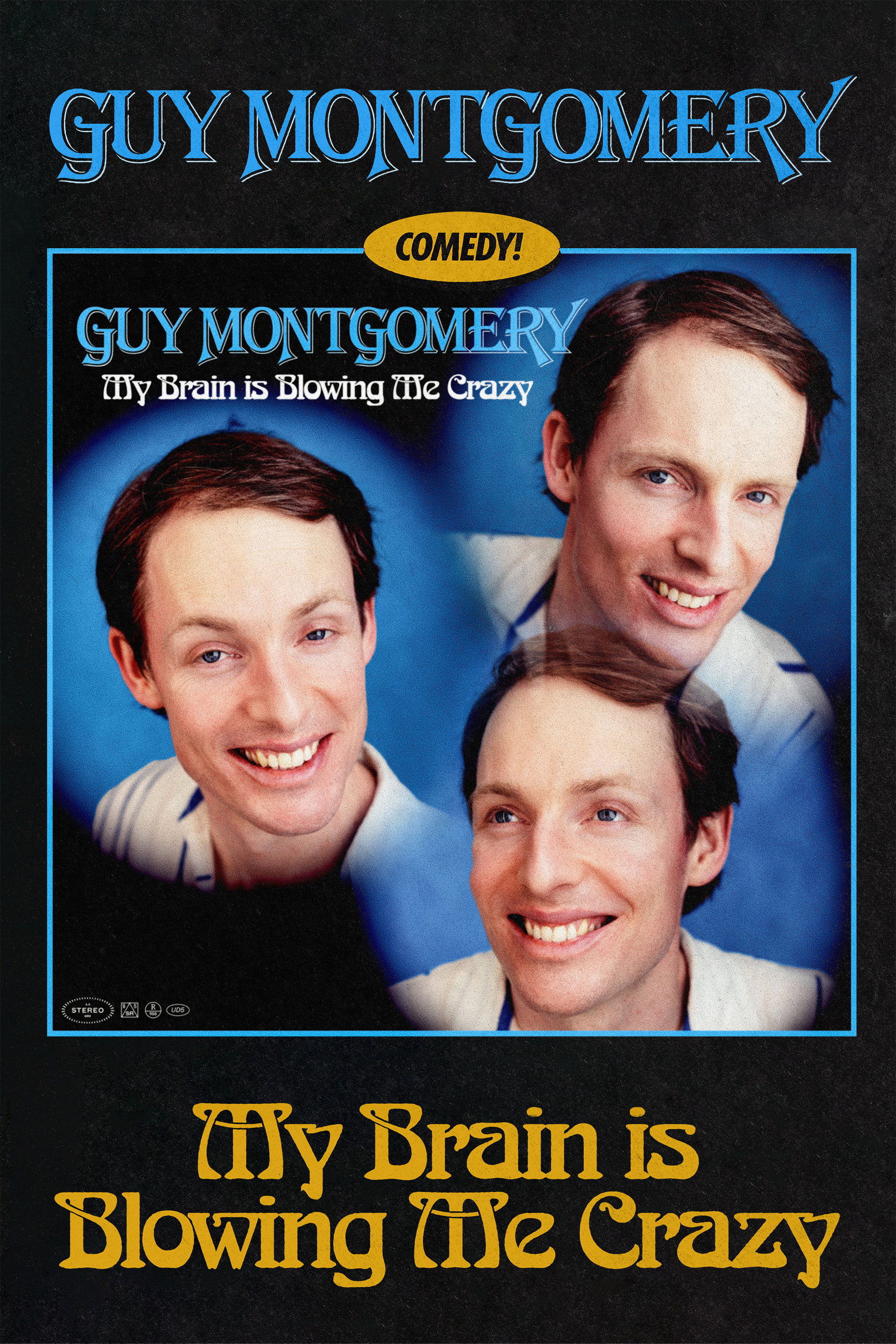 Guy Montgomery: My Brain Is Blowing Me Crazy