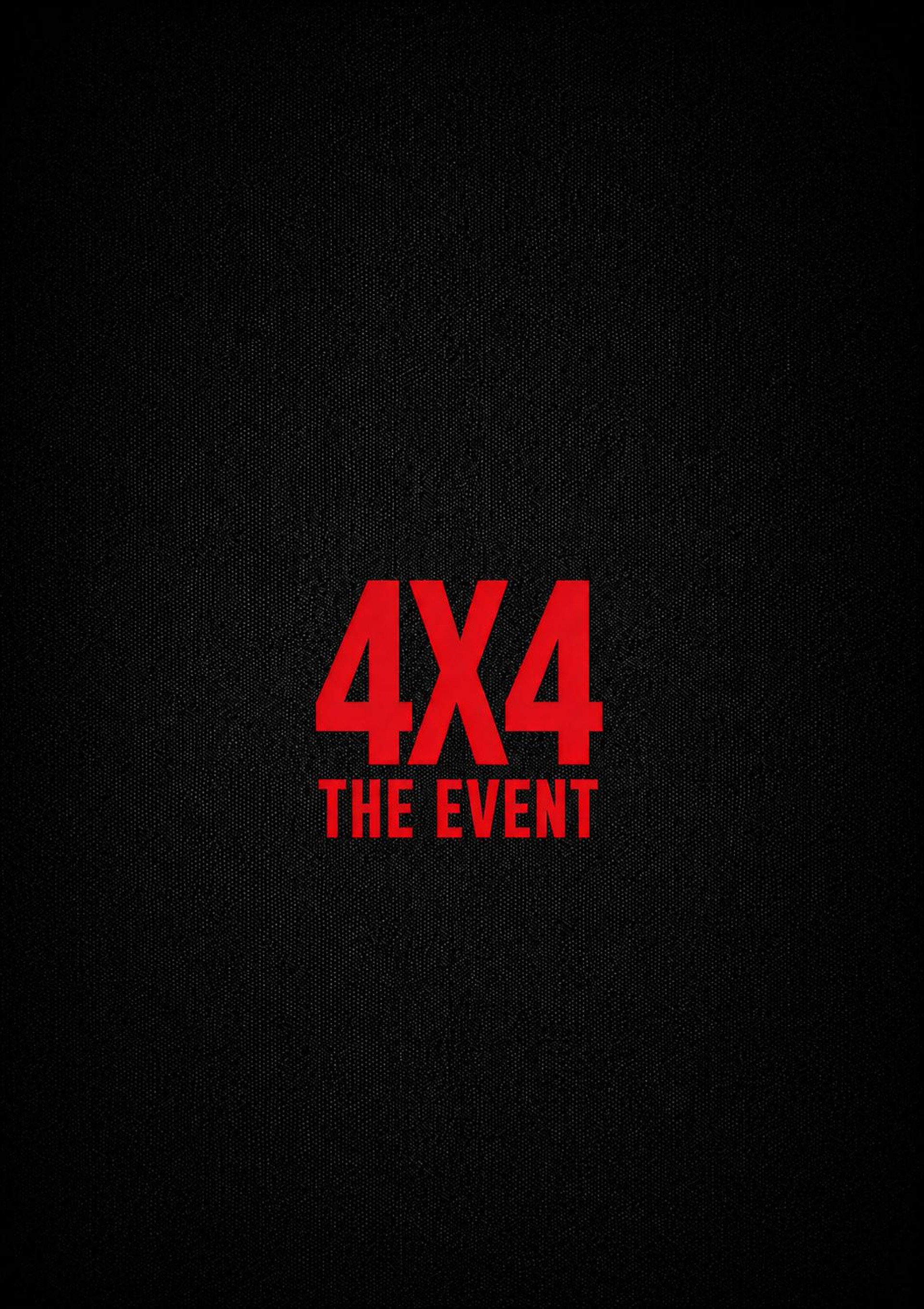 4 X 4: The Event