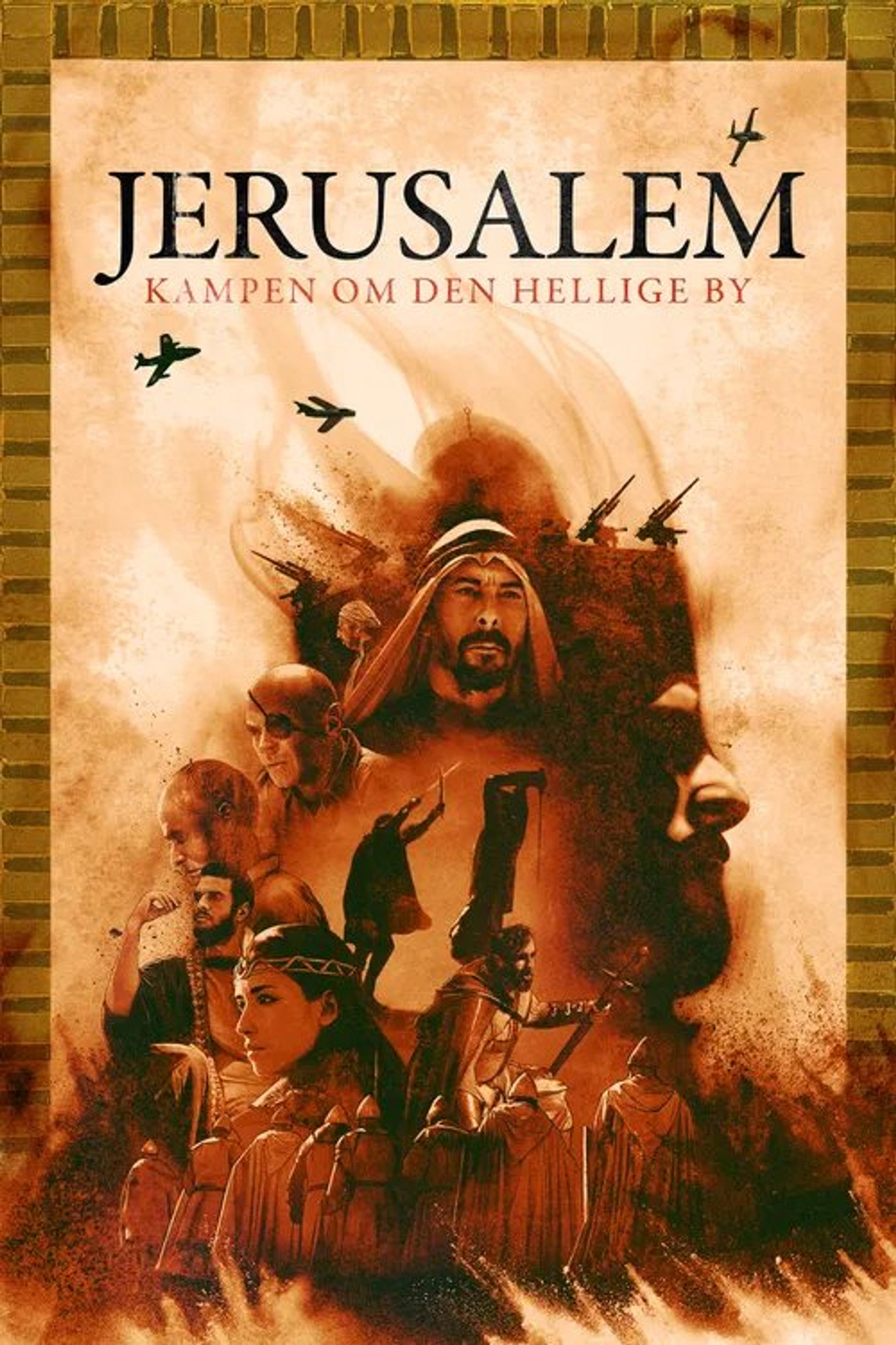 Jerusalem - Kampen om den hellige by