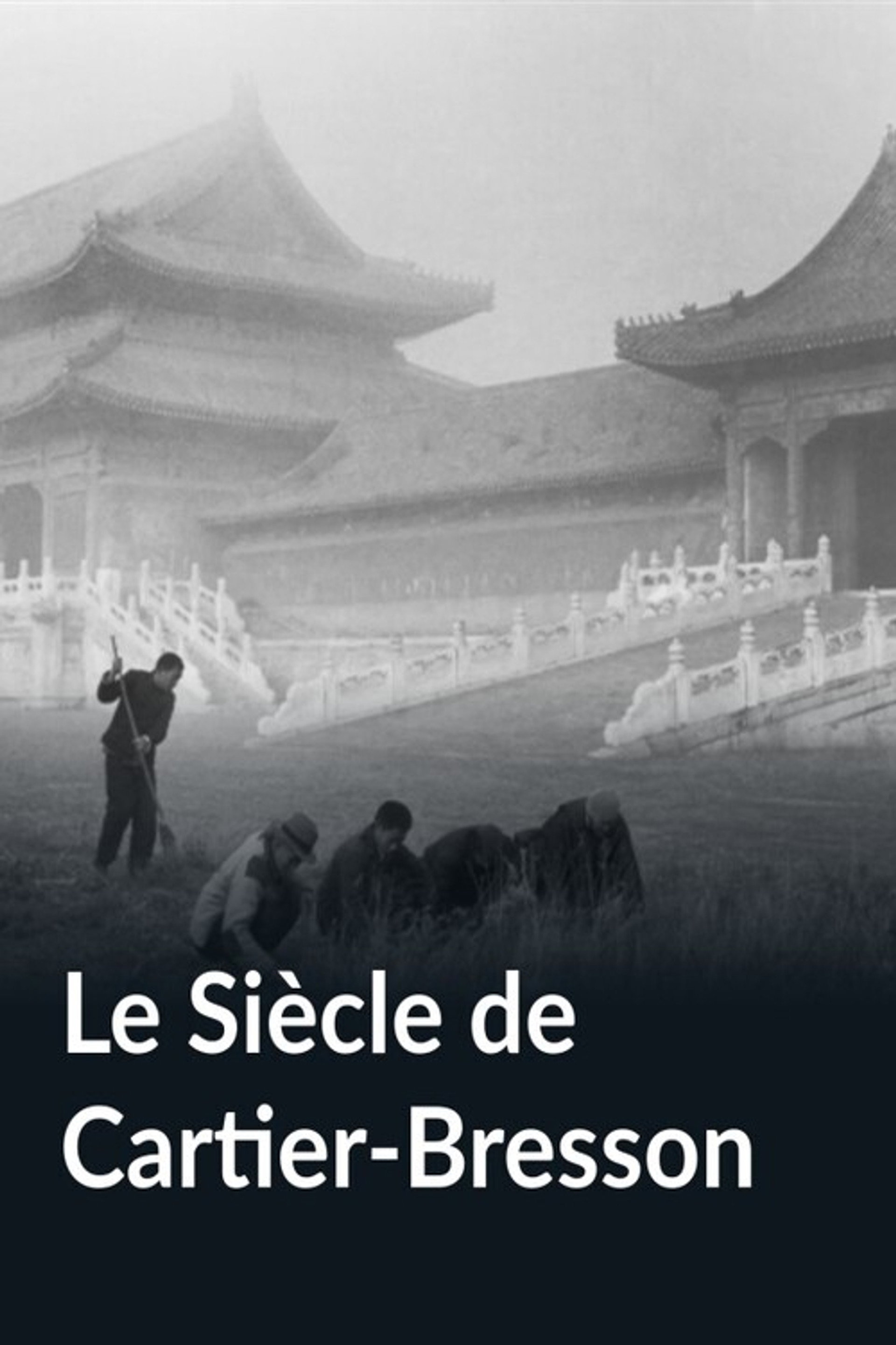 Le Siècle de Cartier-Bresson