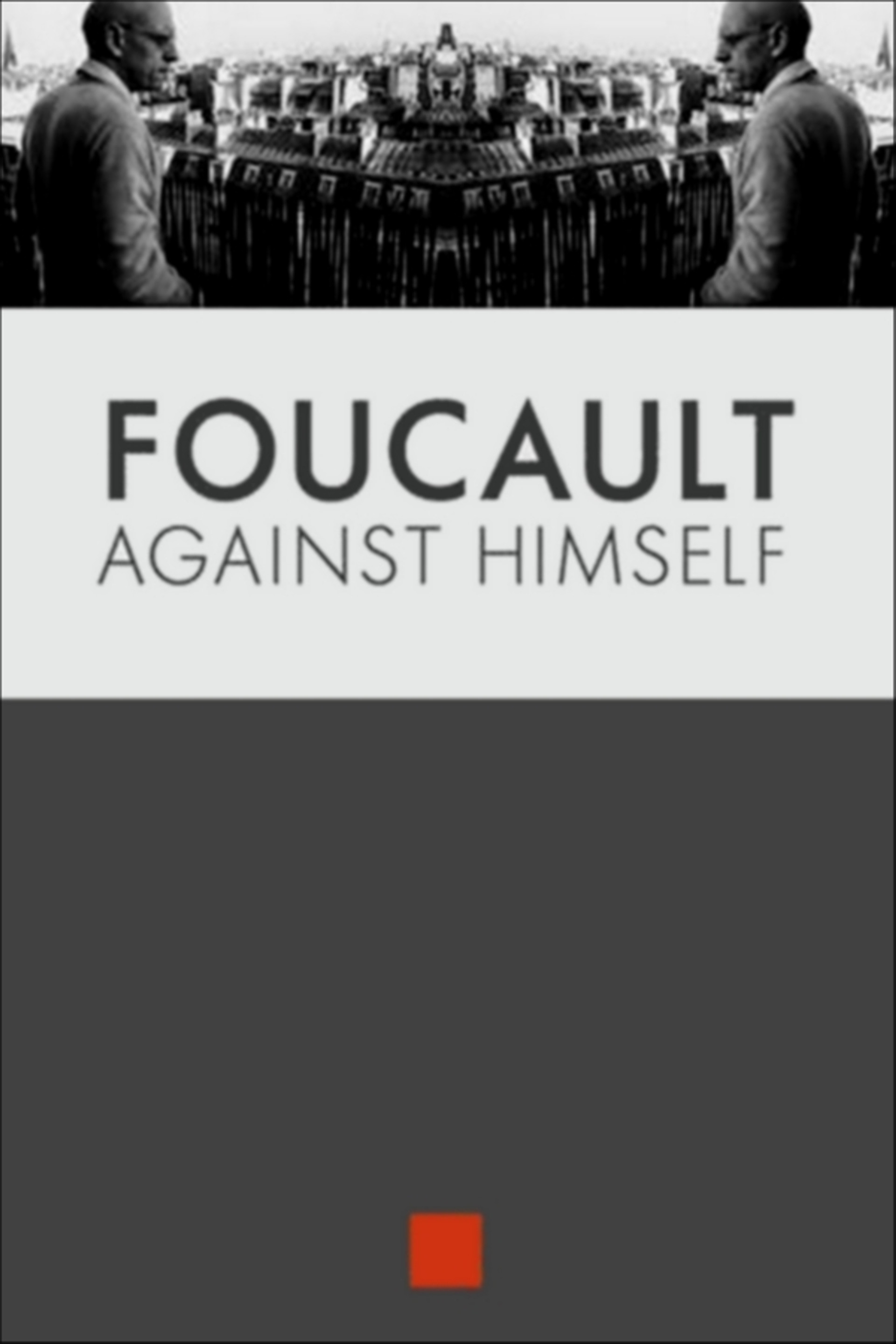 Foucault Against Himself