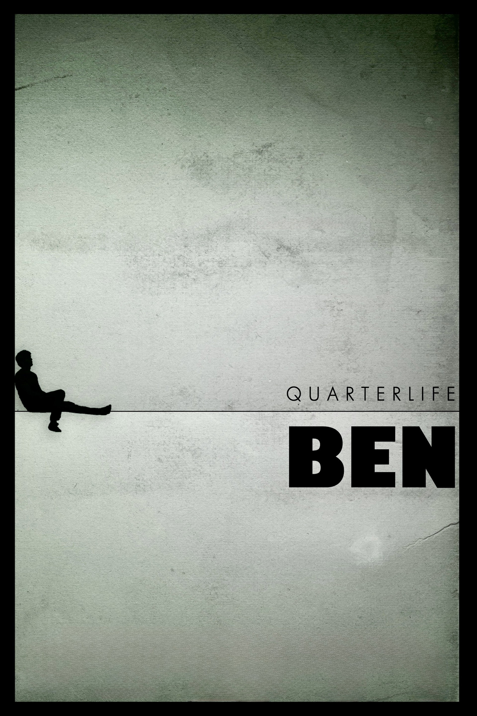 Quarterlife Ben