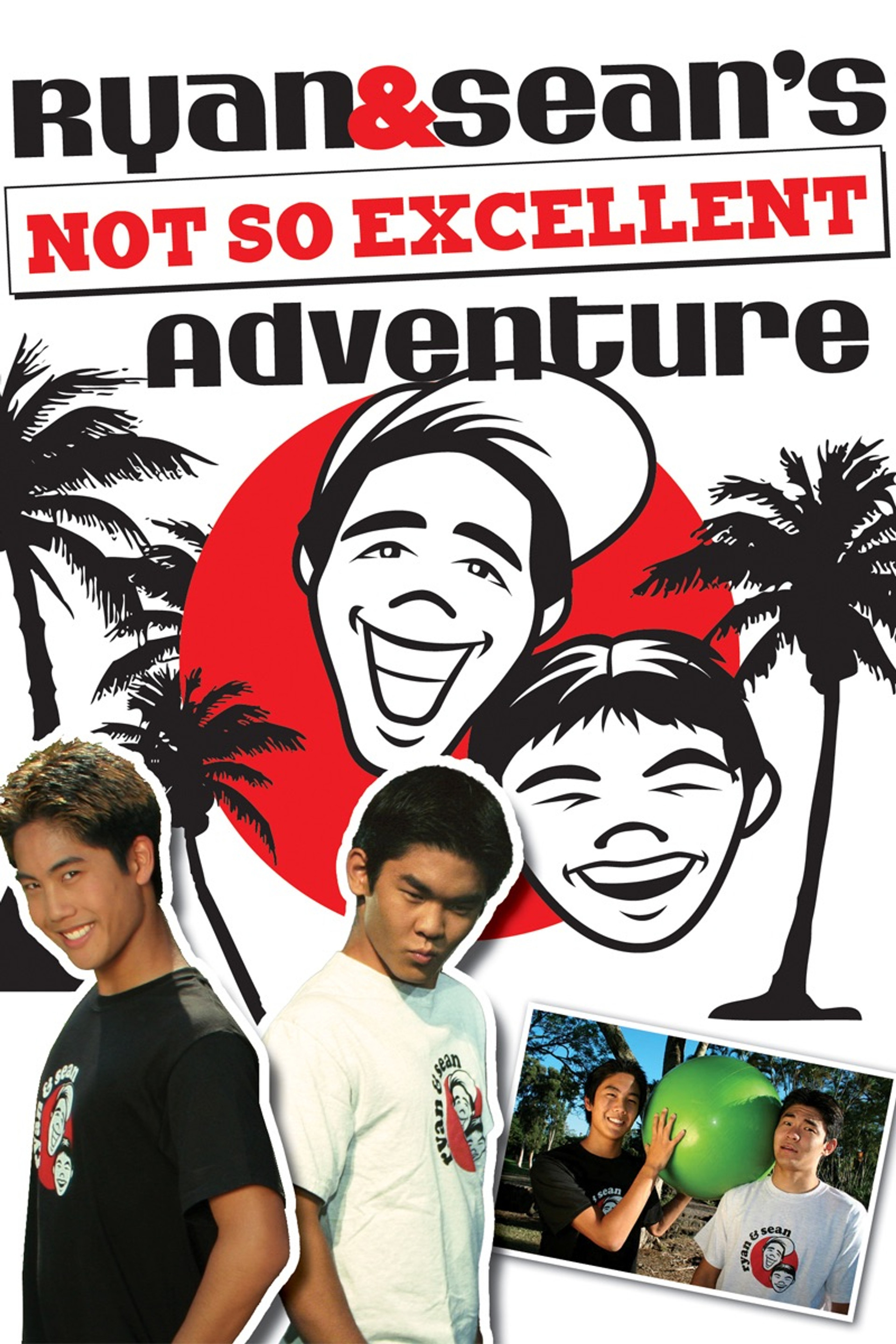 Ryan and Sean's Not So Excellent Adventure