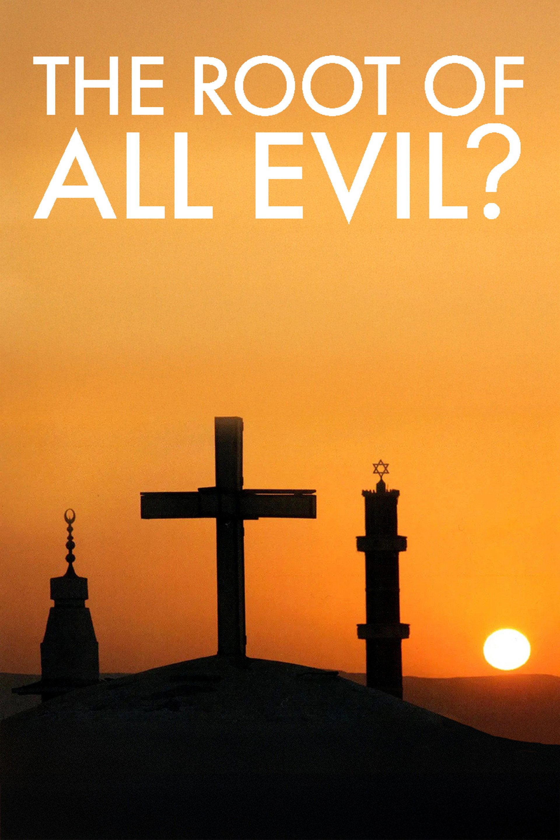 The Root of All Evil?