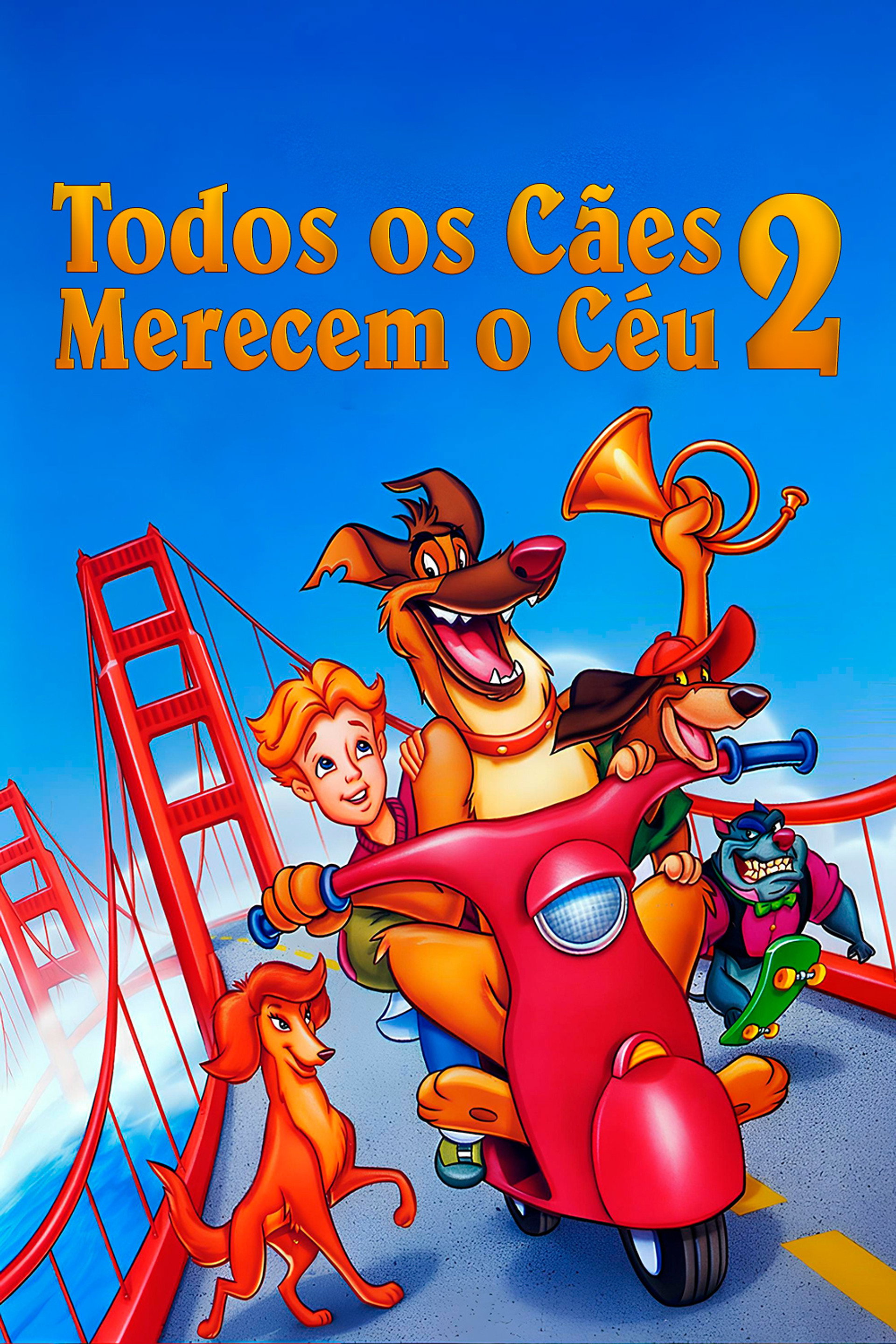 Todos os Cães Merecem o Céu 2