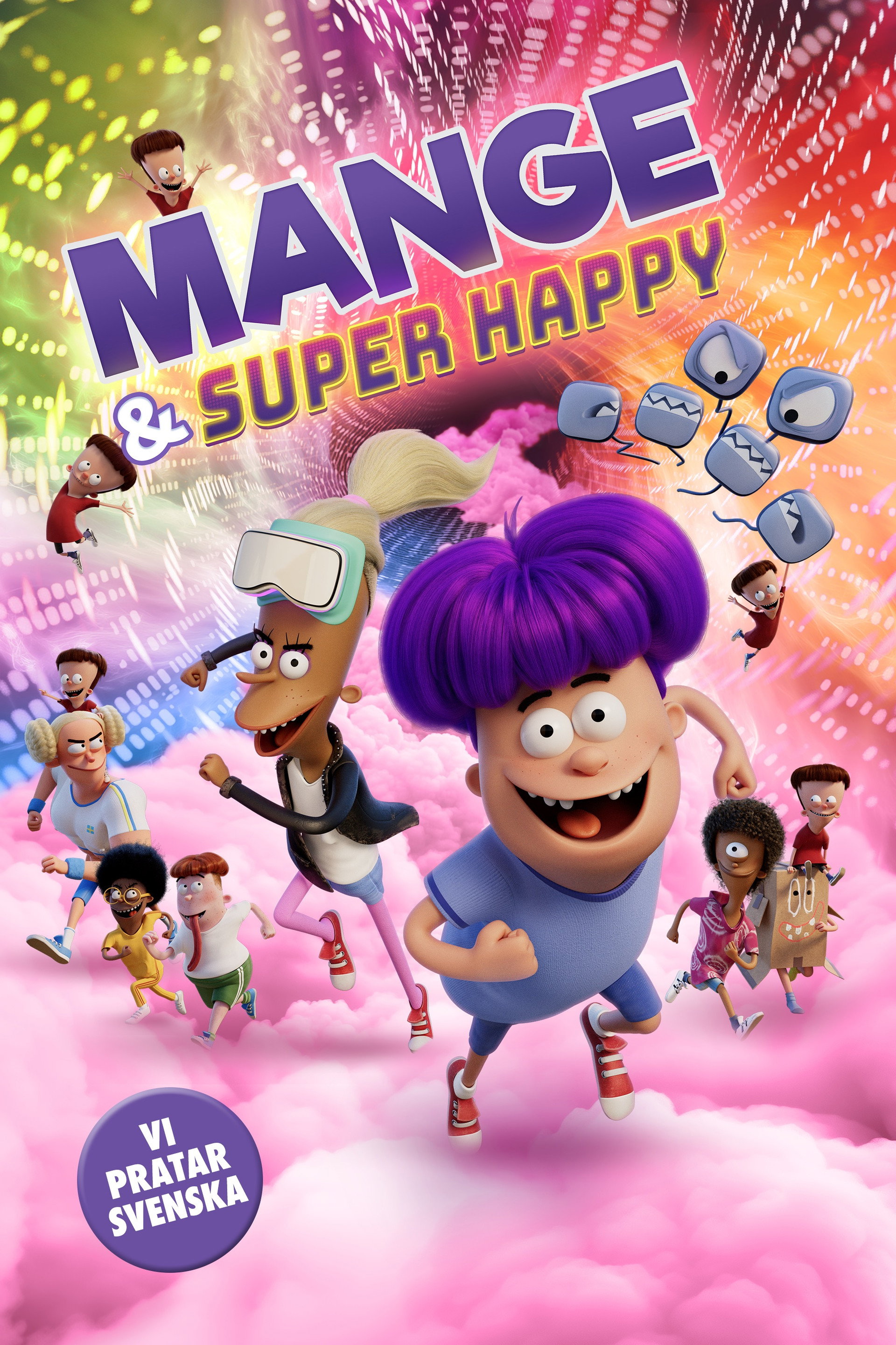 Mange & Super Happy