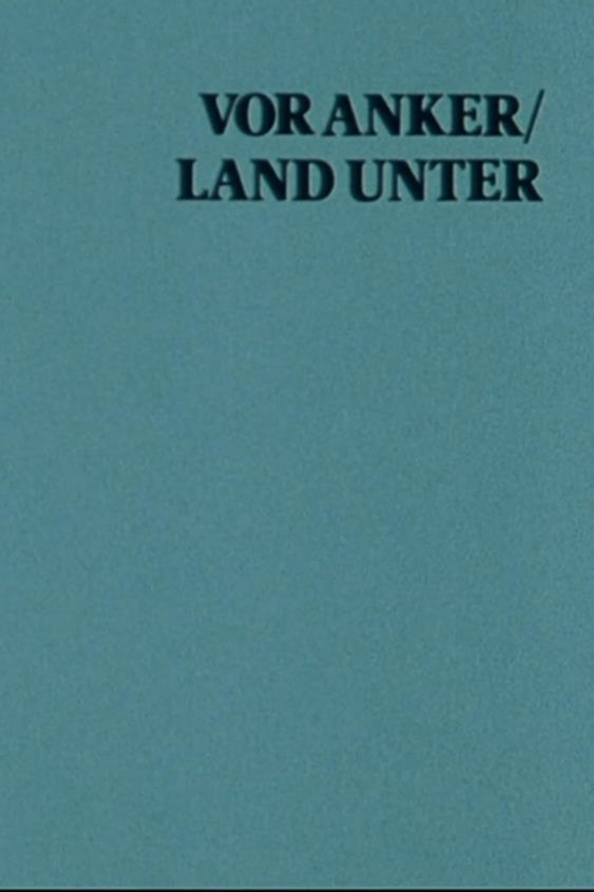 At Anchor / Land Under: A Film With Sterling Hayden