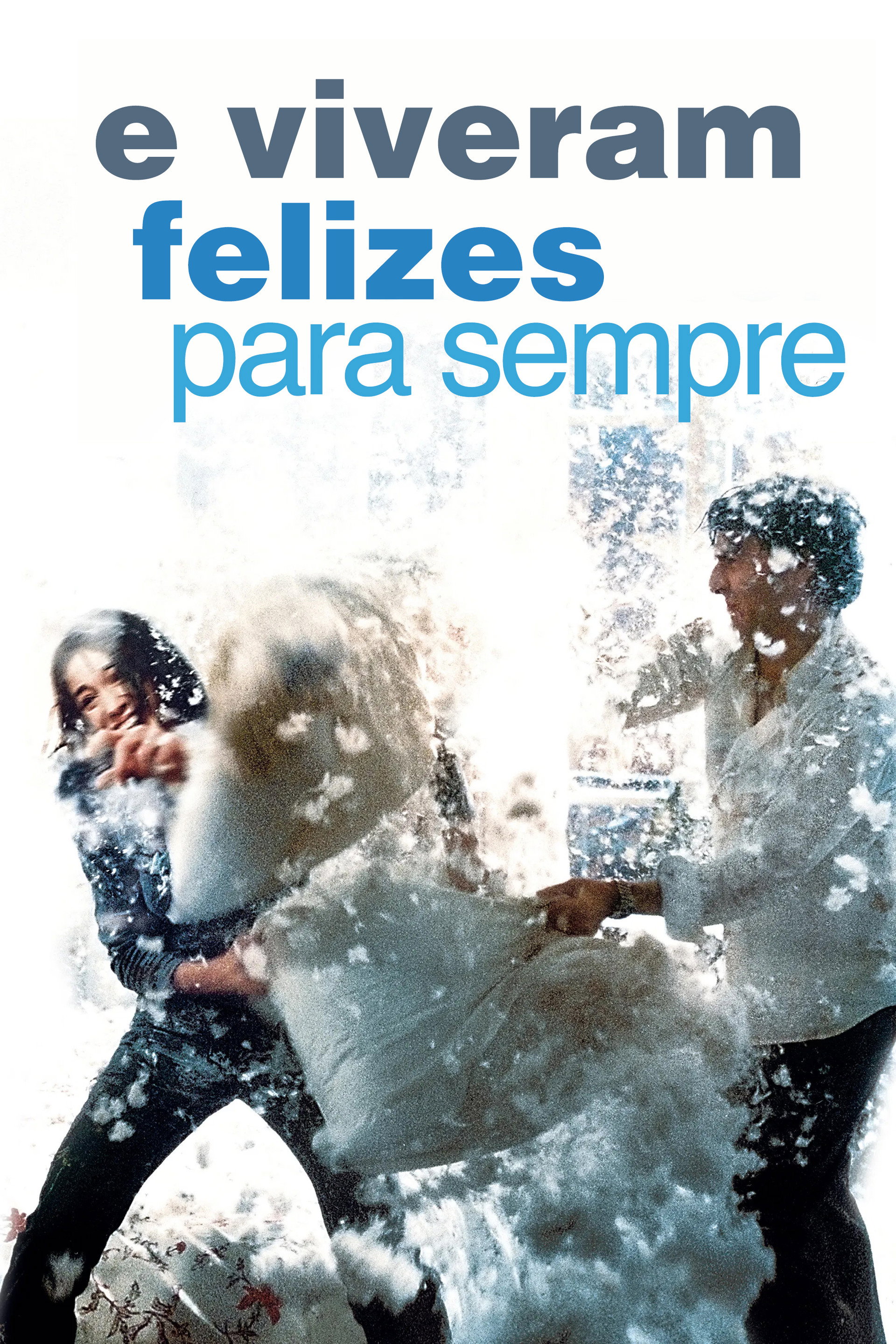 E Viveram Felizes para Sempre